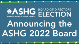 Announcing the ASHG 2022 Board